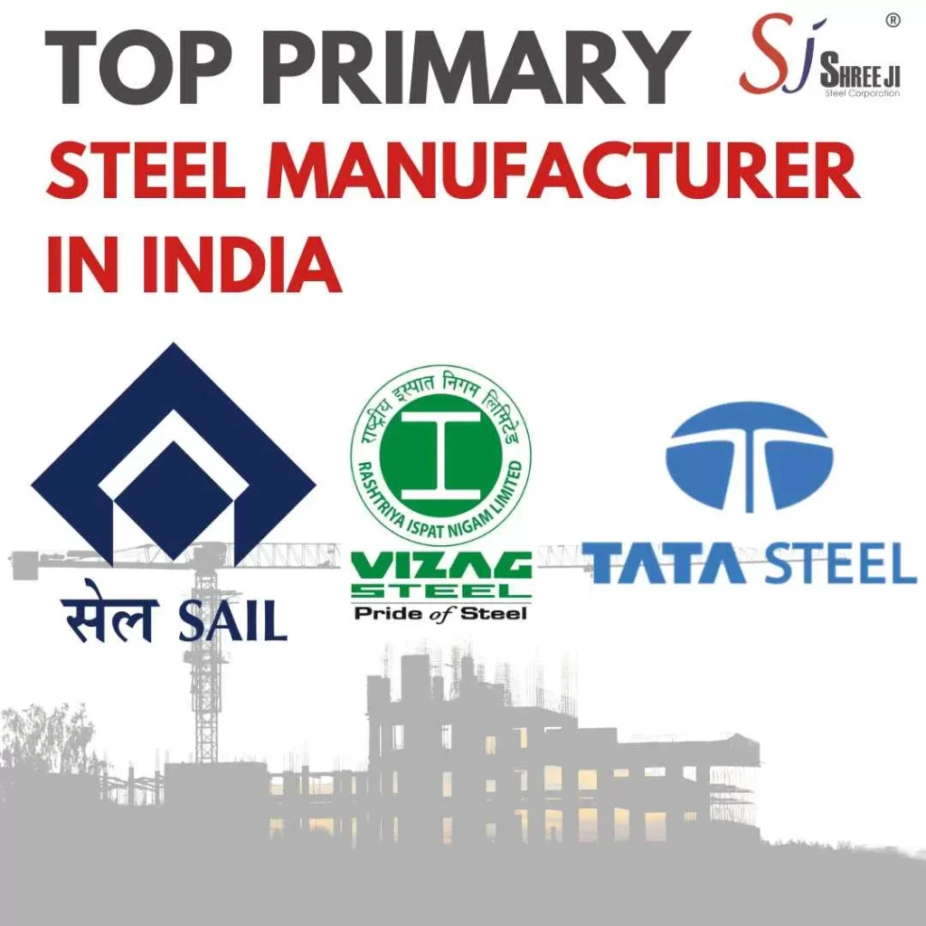 Top Primary Steel Manufacturer in India